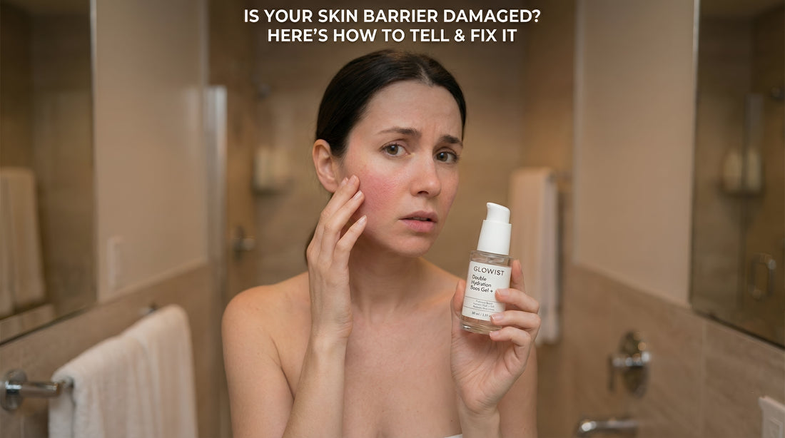 Is Your Skin Barrier Damaged? Here's How to Tell (And Fix It)